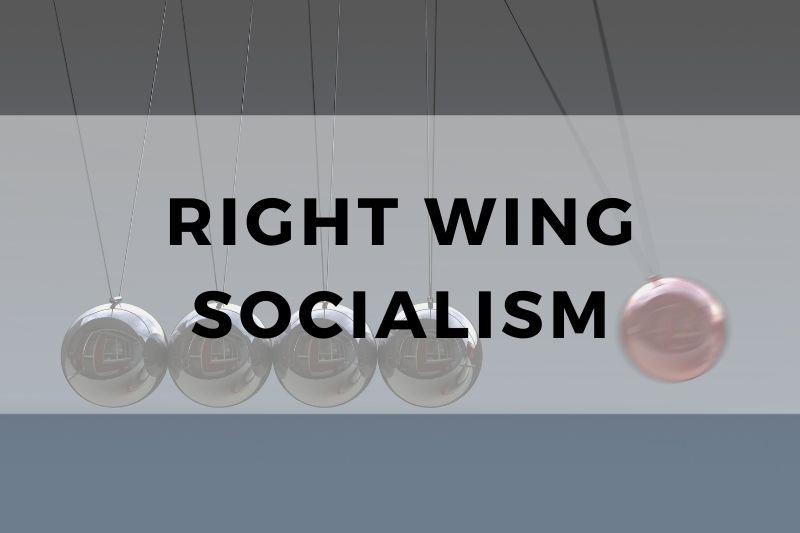 Right Wing Socialism