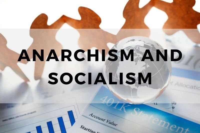 Anarchism and Socialism