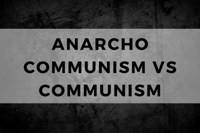 Anarcho Communism vs Communism: A Political Comparison