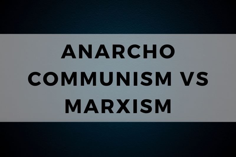 Anarcho Communism vs Marxism