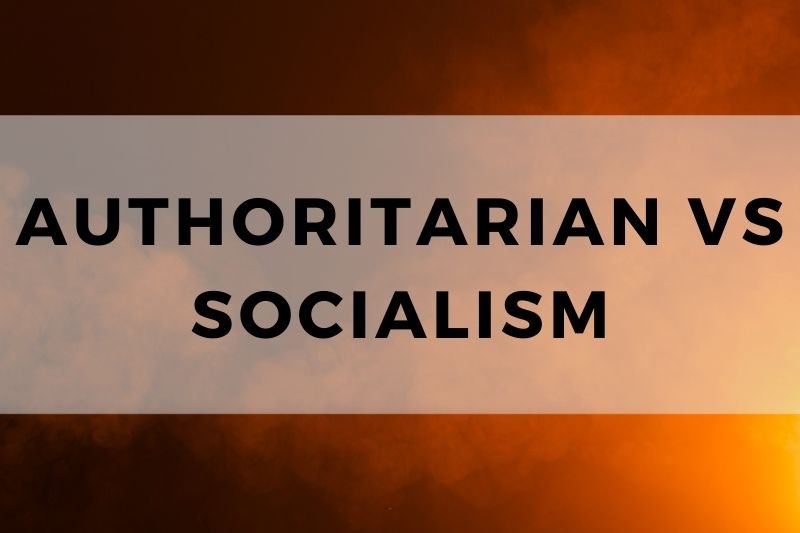 Authoritarian vs Socialism