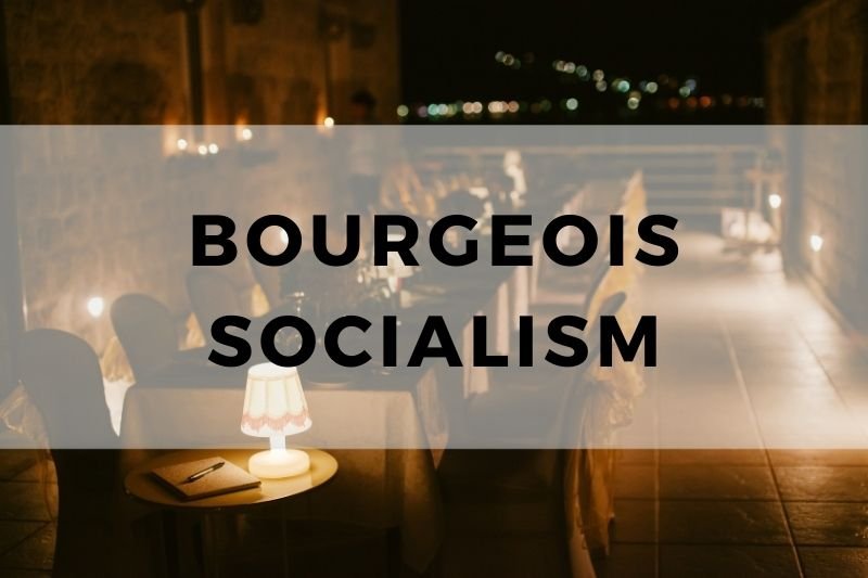 Bourgeois Socialism