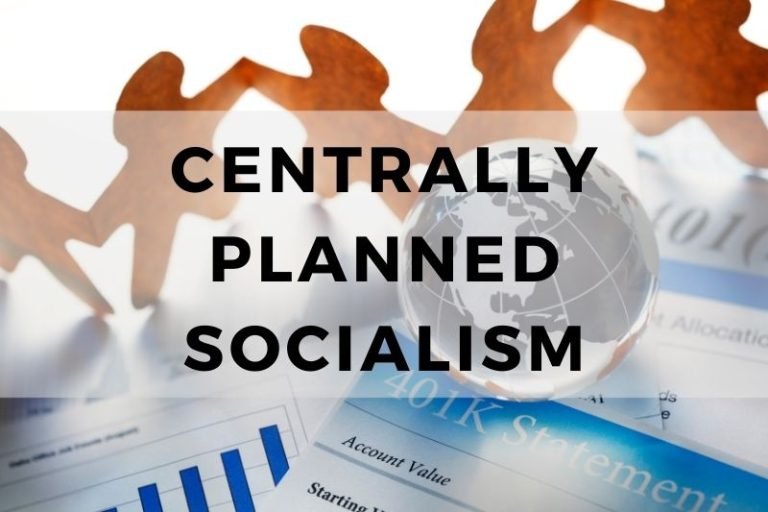 Understanding Centrally Planned Socialism and Its Mechanisms