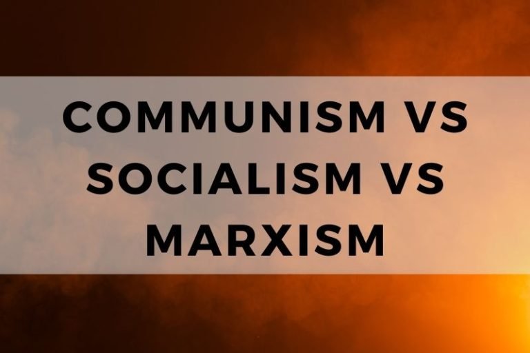 Communism vs Socialism vs Marxism: Ideology Breakdown