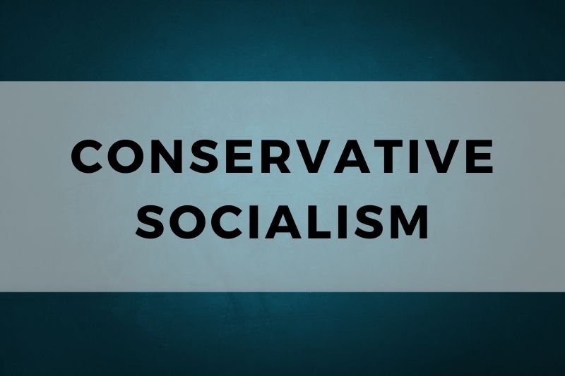 Conservative Socialism