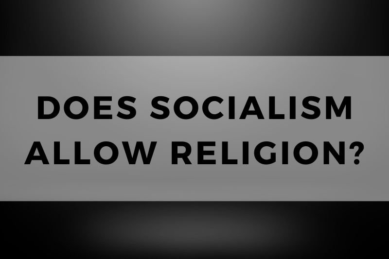 Does Socialism Allow Religion