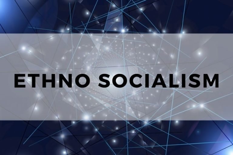 Ethno Socialism Uncovered – History, Ideology, and Controversy