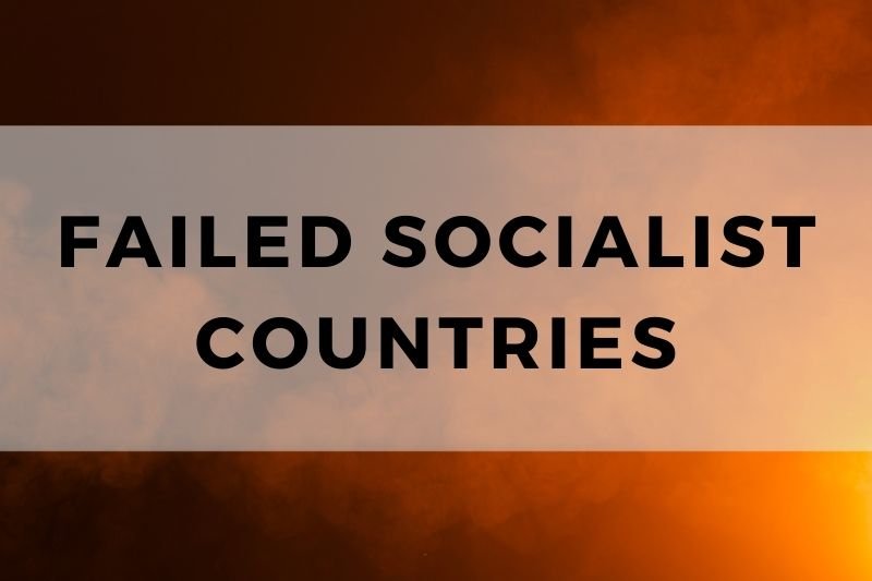 Failed Socialist Countries
