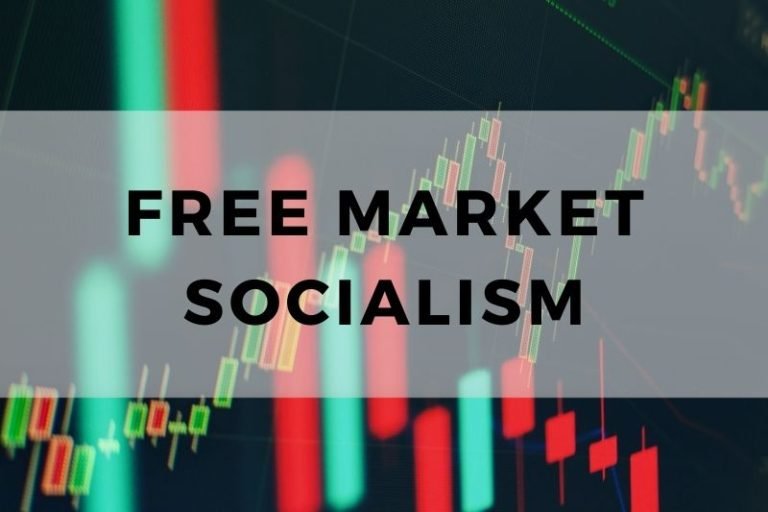 Free Market Socialism – Bridging Capitalism and Socialism
