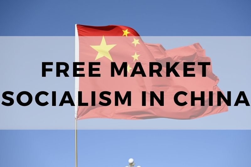Free Market Socialism China