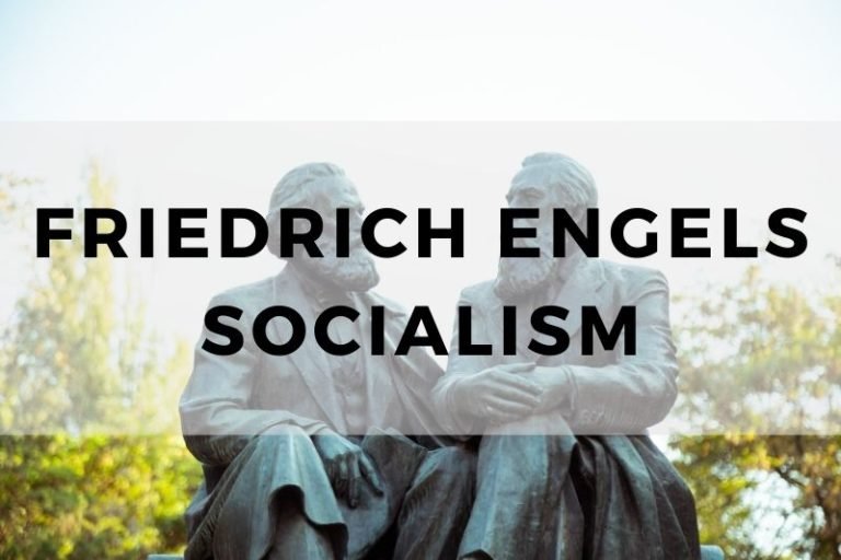 Friedrich Engels and  Socialism: The Untold Force Behind Marx