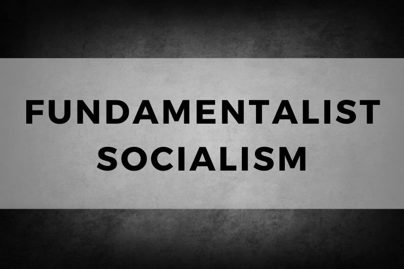 Fundamentalist Socialism