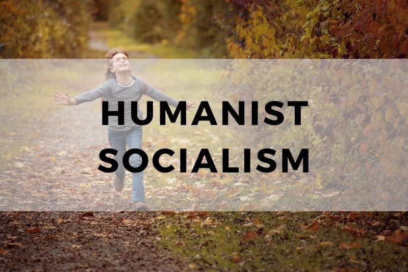 Humanist Socialism