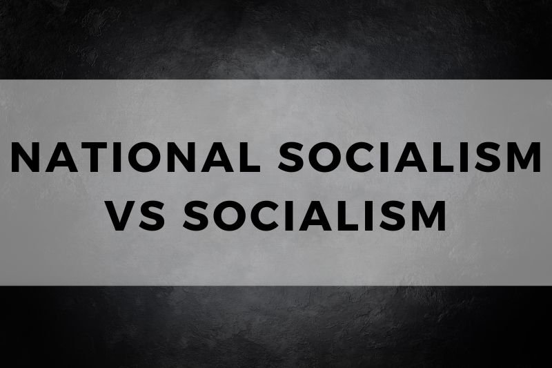 National Socialism vs Socialism