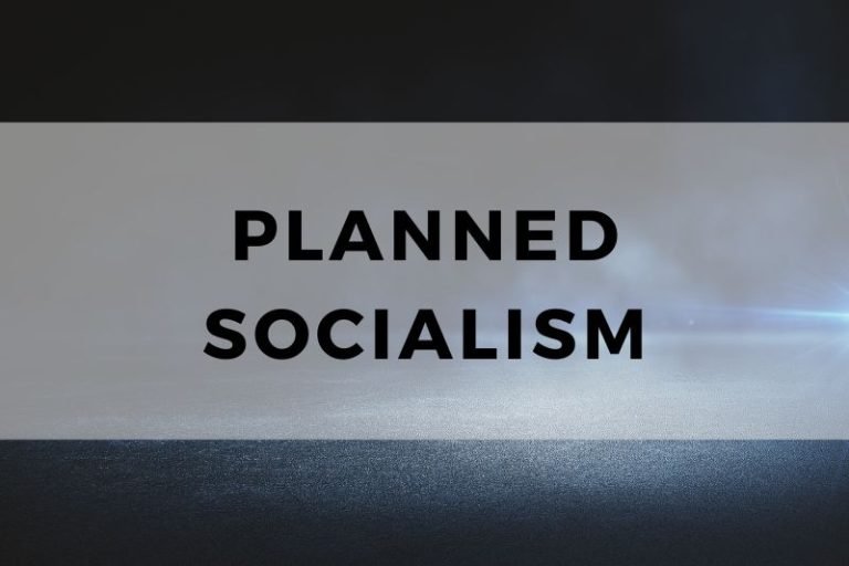 Planned Socialism: Definition, Principles and Modern Relevance