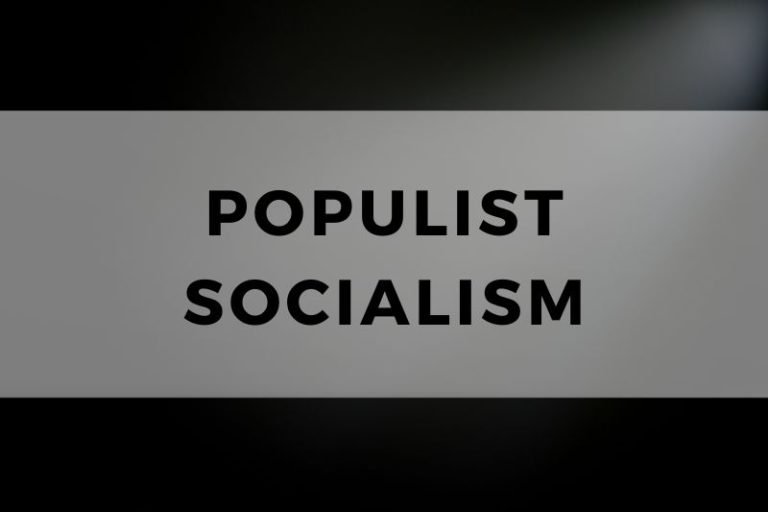 Populist Socialism: From Grassroots to Global Influence