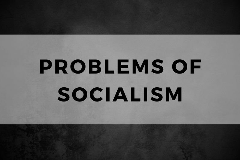 Problems of Socialism