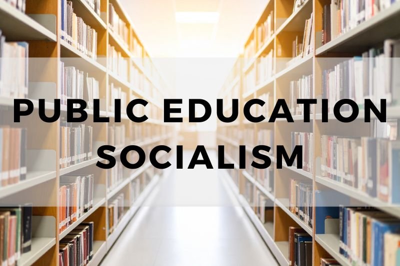 Public Education Socialism